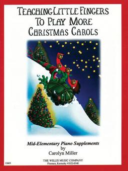 Teaching Little Fingers More Christmas Carols 