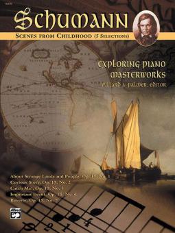 Exploring Piano Masterworks: Scenes From Childhood op. 15 