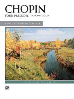 Four Preludes, Op. 28, Nos. 4, 6, 7, 20 