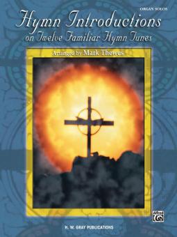 Hymn Introductions on Twelve Familiar Hymn Tunes 