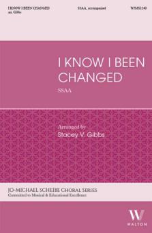 I Know I Been Changed 