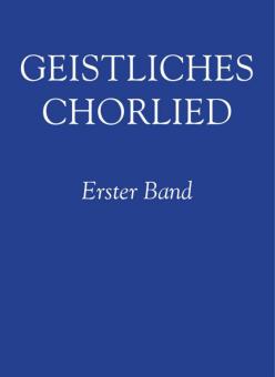 Geistliches Chorlied Band 1 