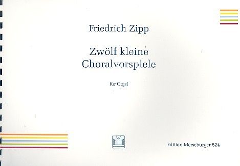 Zwölf kleine Choralvorspiele für Orgel 