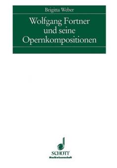 Wolfgang Fortner und seine Opernkompositionen 