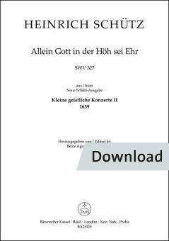 Allein Gott in der Höh sei Ehr SWV 327 