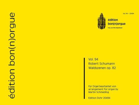 édition bon(n)orgue Vol. 94: Waldszenen op. 82 