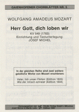 Herr Gott, dich loben wir KV549 