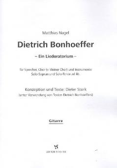 Dietrich Bonhoeffer - Ein Liedoratorium 