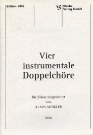 4 instrumentale Doppelchöre 