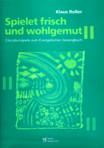 Spielet frisch und wohlgemut II 