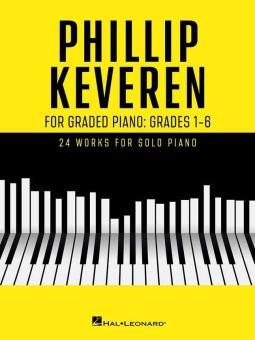 Phillip Keveren for Graded Piano: Grades 1-6 
