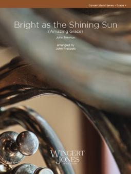 Bright Shining As the Sun Download