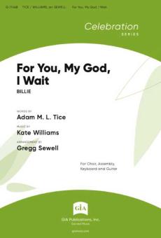 For You, My God, I Wait 