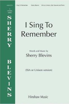 I Sing To Remember Download