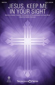 Jesus, Keep Me in Your Sight Download