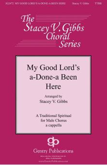 My Good Lord's A-Done-A Been Here Download