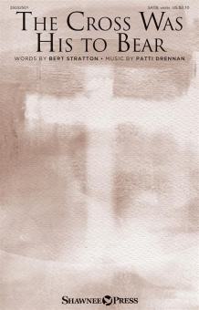 The Cross Was His to Bear Download