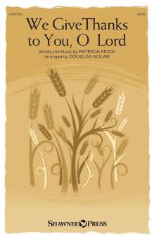 We Give Thanks to You, O Lord Download