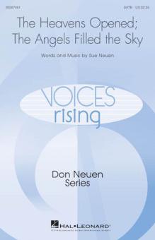 The Heavens Opened; The Angels Filled the Sky 