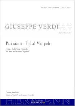 Rigoletto - Pari siamo - Figlia! Mio padre (no. 4) 
