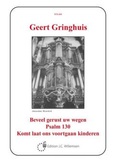 Beveel Gerust Uw Wegen, Psalm 130 
