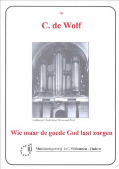 Wie Maar De Goede God Laat Zorgen 