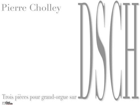 Trois Pièces pour grand-orgue sur DSCH 
