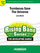 Trombones Save The Universe 