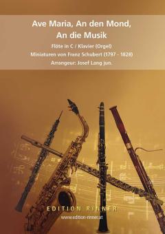 Ave Maria, An den Mond, An die Musik 