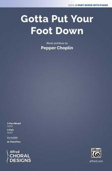Gotta Put Your Foot Down Download