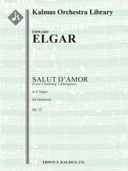 Salut d'Amor (Love's Greeting; Liebesgruss) in E op. 12 