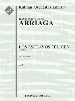 Los Esclavos Felices: Overture 