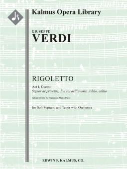 Rigoletto: Act I (No. 5), Duetto: Signor ne principe; E il sol dell'anima; Addio, addio (tenor, soprano) 