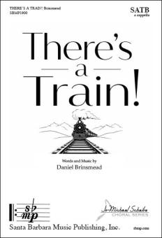 There's a Train! 