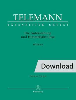 Die Auferstehung und Himmelfahrt Jesu TVWV 6:6 Download