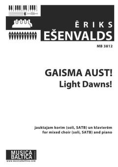 Gaisma Aust! (Light Dawns!) 