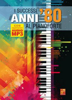 I successi degli anni '80 al pianoforte 
