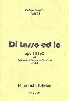 Di lasso ed io op. 131c 