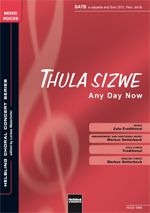 Thula sizwe / Any Day Now 