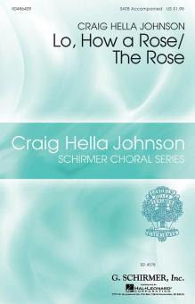 Lo, How A Rose/The Rose 