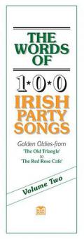 The Words of 100 Irish Party Songs Vol. 2 