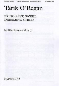 Bring Rest, Sweet Dreaming Child 