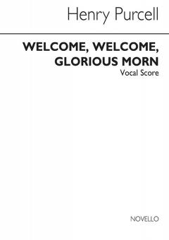 Welcome Glorious Morn 