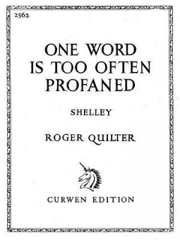 Quilter, R One Word Is Too Often Profaned Voice and Piano 