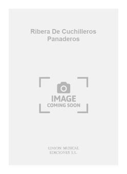 Ribera De Cuchilleros Panaderos For Guitar 