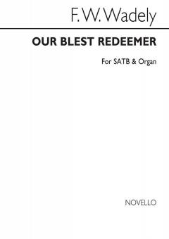 Our Blest Redeemer 