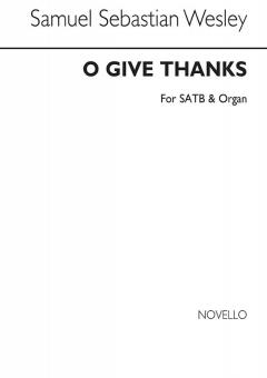 O Give Thanks Unto The Lord 