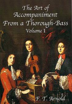 The Art Of Accompaniment From A Thorough-Bass Vol.1 