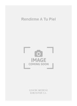 Rendirme a Tu Piel 