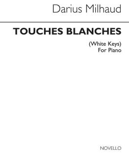 Milhaud Touches Blanches Piano 